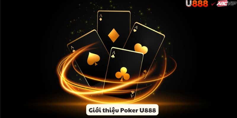 Tổng quan Poker tại U888